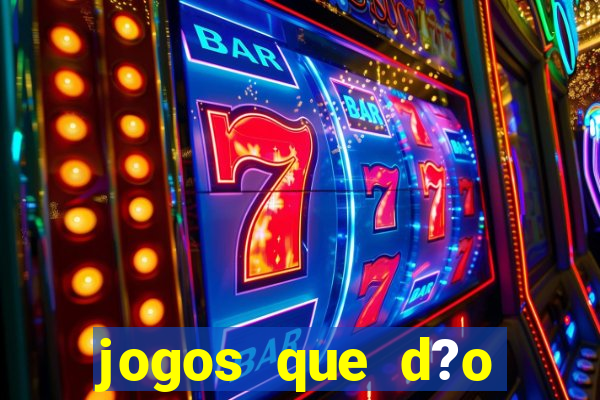 jogos que d?o dinheiro para jogar