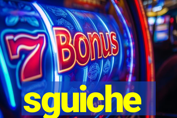 sguiche