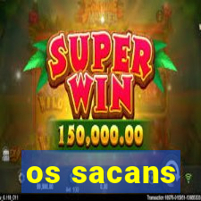 os sacans