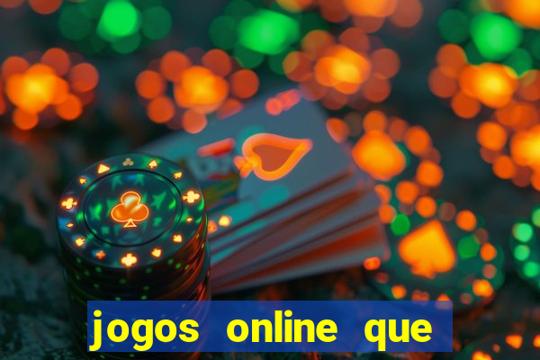 jogos online que rendem dinheiro