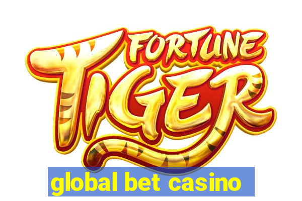 global bet casino