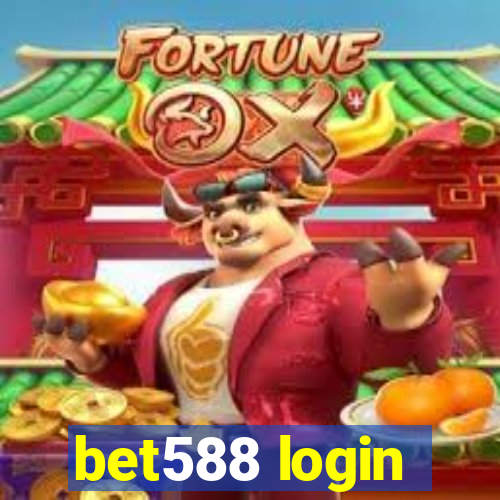 bet588 login