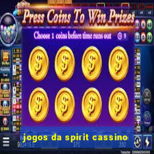 jogos da spirit cassino