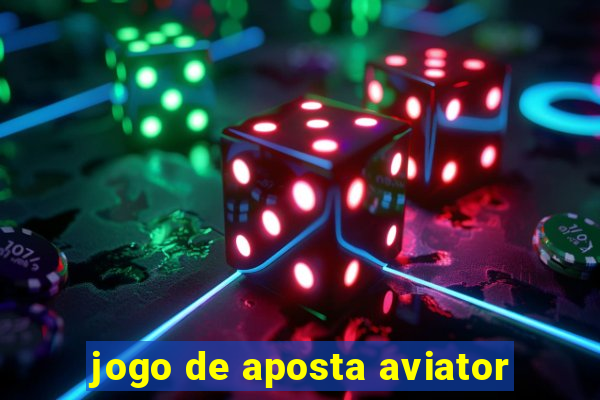 jogo de aposta aviator