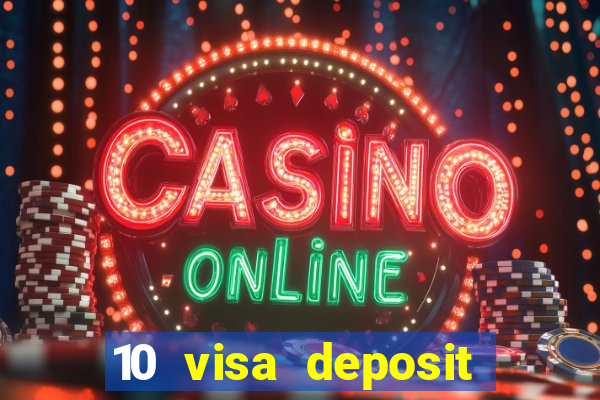 10 visa deposit casinos australia