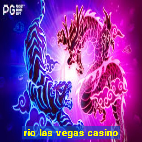 rio las vegas casino