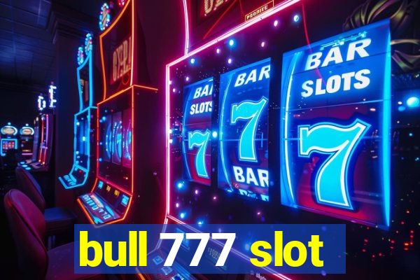 bull 777 slot