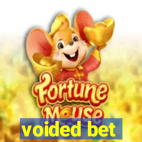 voided bet