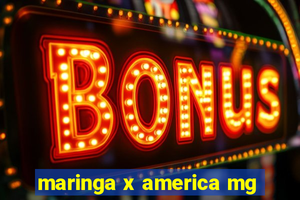 maringa x america mg