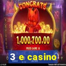 3 e casino