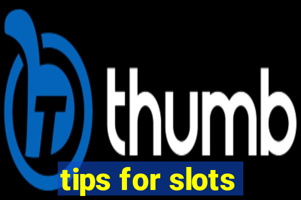 tips for slots