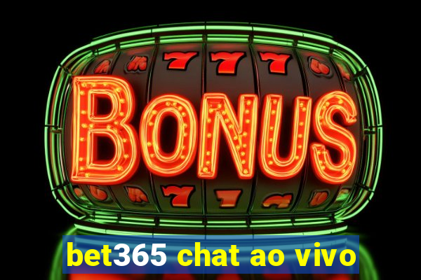 bet365 chat ao vivo