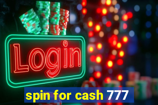 spin for cash 777