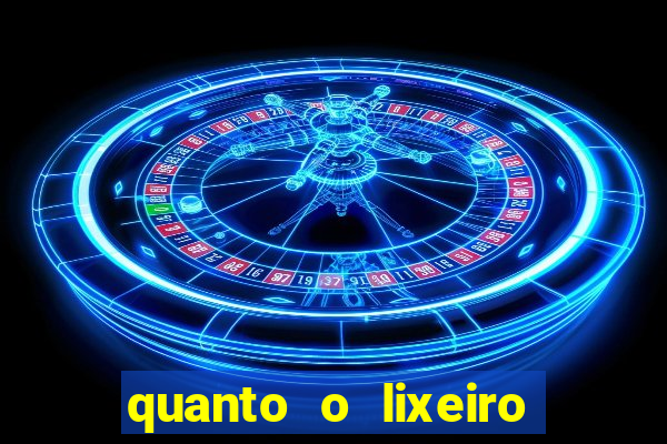 quanto o lixeiro ganha por ano