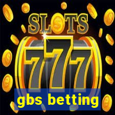 gbs betting