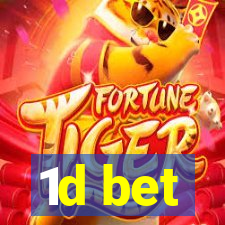 1d bet