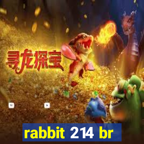 rabbit 214 br