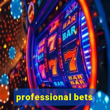 professional bets