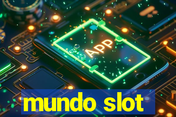 mundo slot