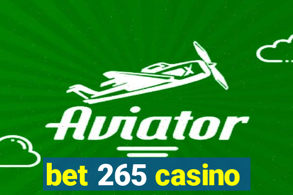 bet 265 casino