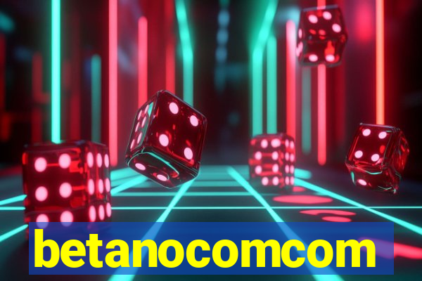 betanocomcom