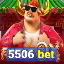 5506 bet