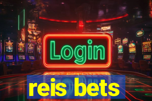 reis bets