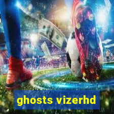 ghosts vizerhd