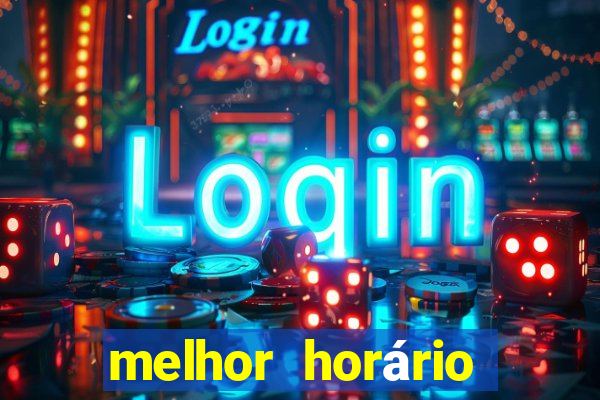 melhor horário para jogar fortune ox à tarde