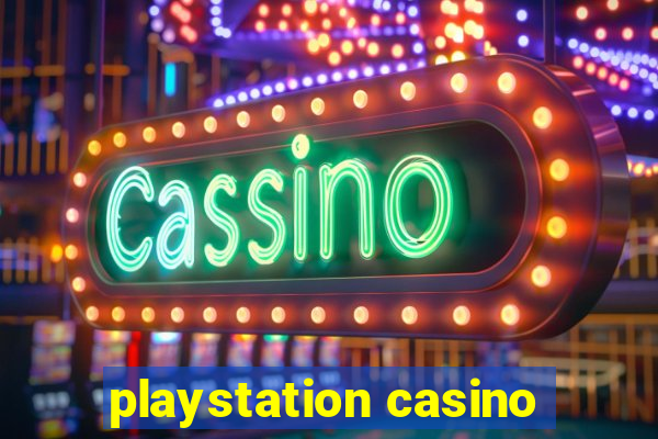 playstation casino