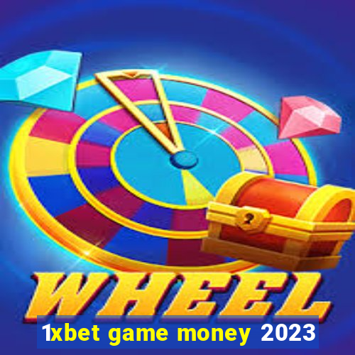 1xbet game money 2023