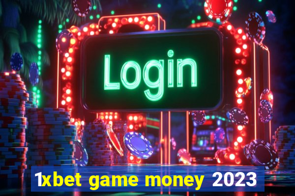 1xbet game money 2023