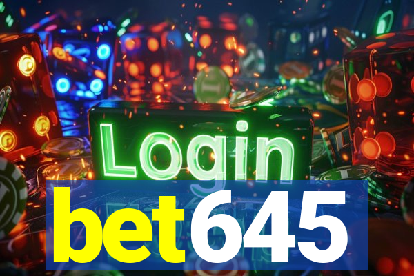 bet645