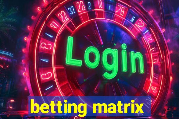 betting matrix