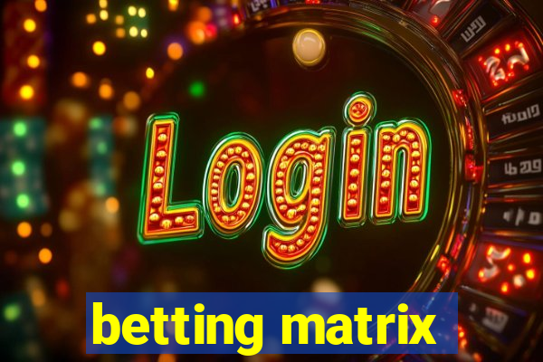 betting matrix