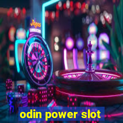 odin power slot