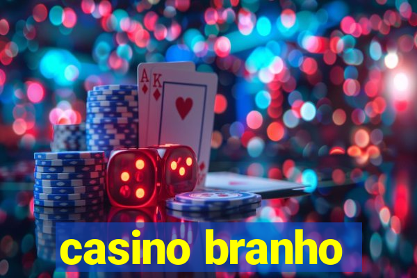 casino branho