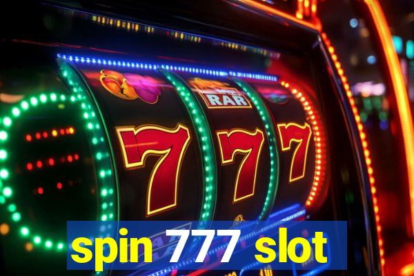 spin 777 slot