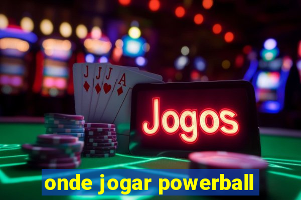 onde jogar powerball