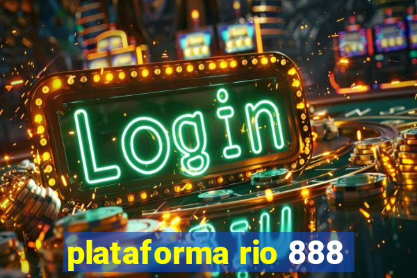 plataforma rio 888