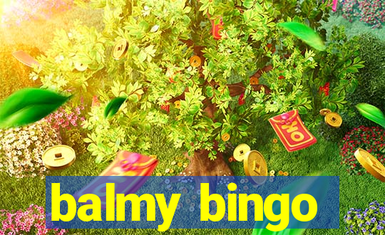 balmy bingo