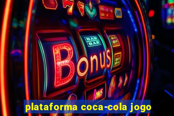 plataforma coca-cola jogo