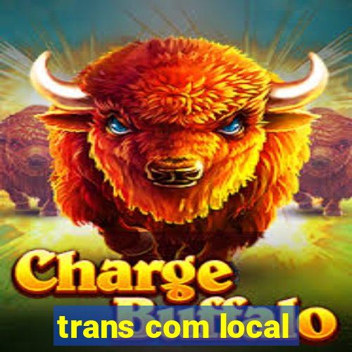 trans com local