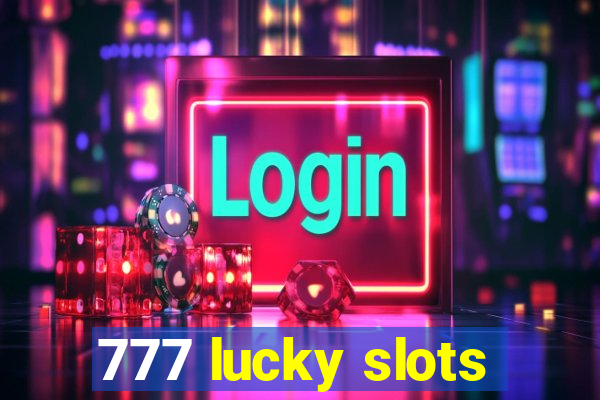 777 lucky slots