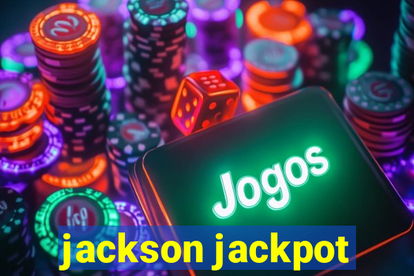 jackson jackpot