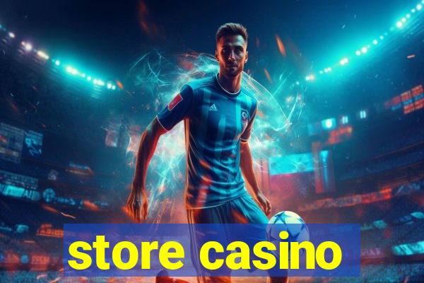 store casino