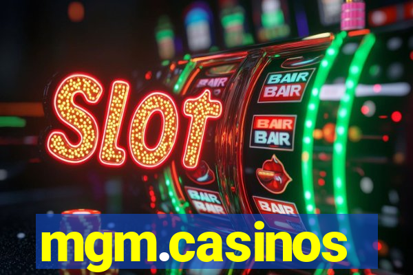 mgm.casinos