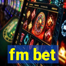 fm bet