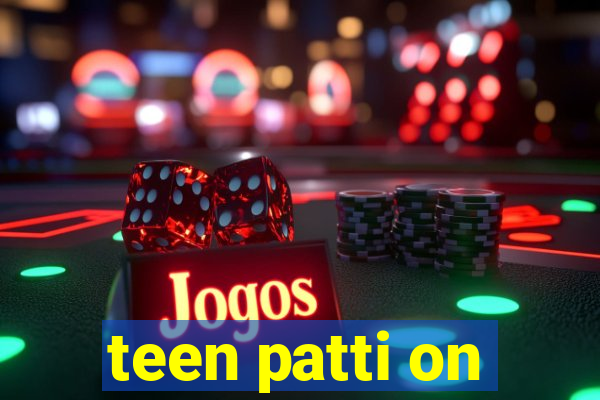 teen patti on