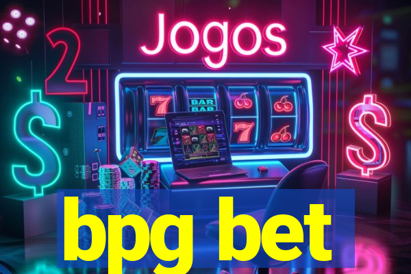 bpg bet